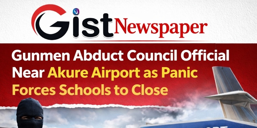 Gunmen Abduct Council Official Near Akure Airport as Panic Forces Schools to Close